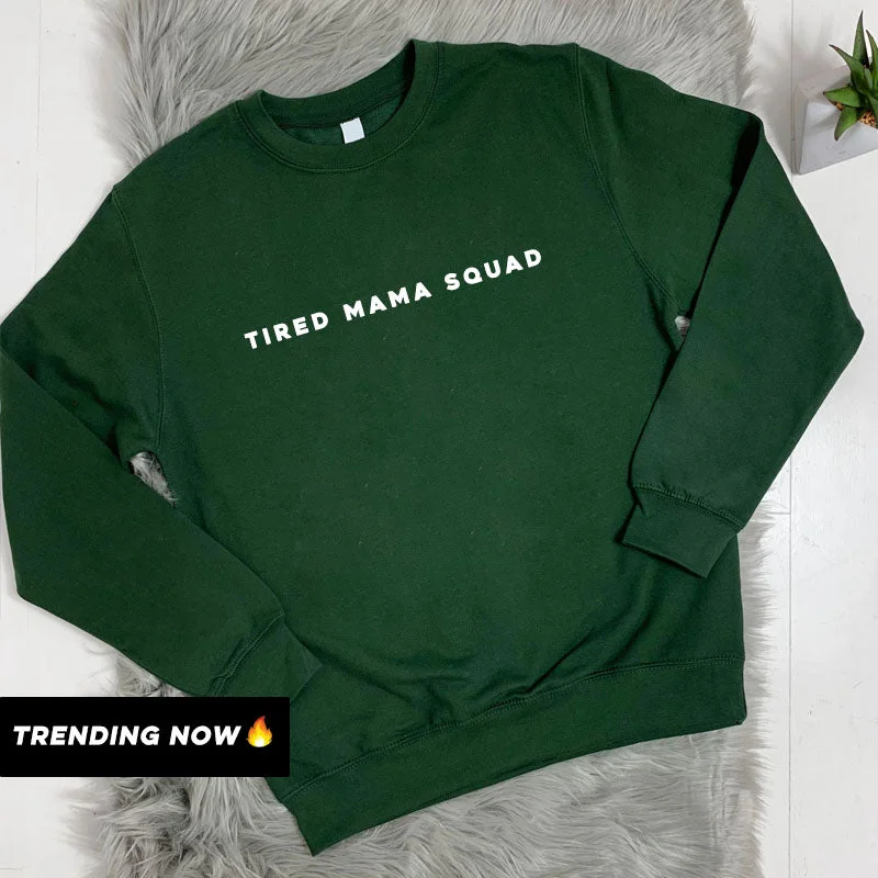 Tired Mama Squad Basic Sweatshirt (MRK X) Hoodie with Crew Neck Simple Timeless