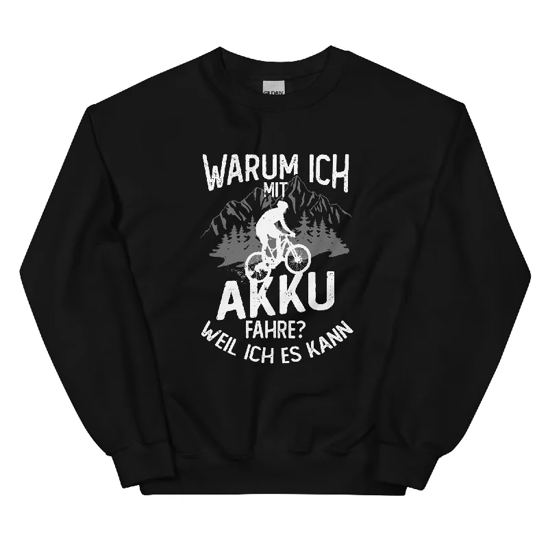 Warum Ich Mit Akku Fahre - Weil Ich Kann - Sweatshirt (Unisex) Hoodie with Oversized Fit Loose Comfortable Warum Ich Mit Akku Fahre - Weil Ich Kann - Sweatshirt (Unisex) Hoodie with Oversized Fit Loose Comfortable