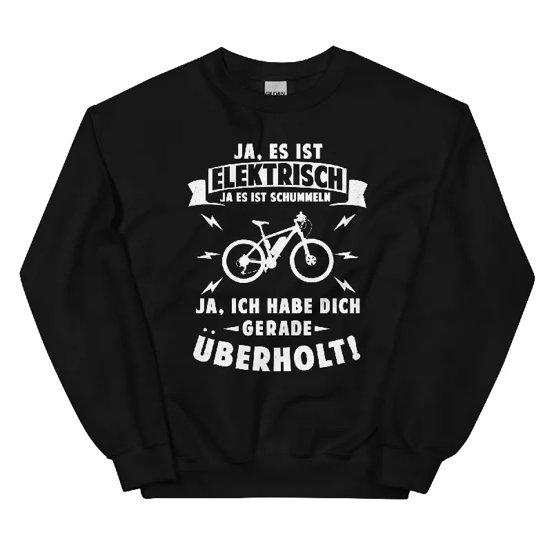 Ist elektrisch - Habe dich überholt - Sweatshirt (Unisex) Hoodie with Longline Fit Extended Stylish