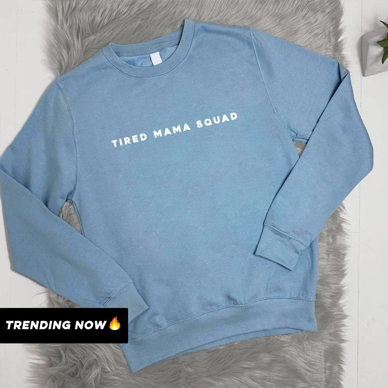 Tired Mama Squad Basic Sweatshirt (MRK X) Graphic Hoodie Design Print