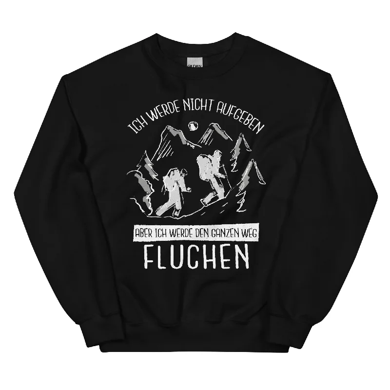 Ich werde nicht aufgeben - Sweatshirt (Unisex) Hoodie with Hem Embroidery Detailed Premium