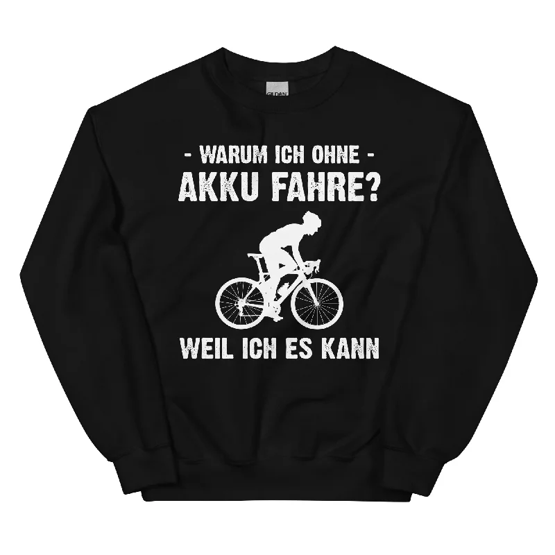 Warum Ich Ohne Akku Fahre Weil Ich Es Kann 2 - Sweatshirt (Unisex) Hoodie with Hood Adjustable Protection Warum Ich Ohne Akku Fahre Weil Ich Es Kann 2 - Sweatshirt (Unisex) Hoodie with Hood Adjustable Protection