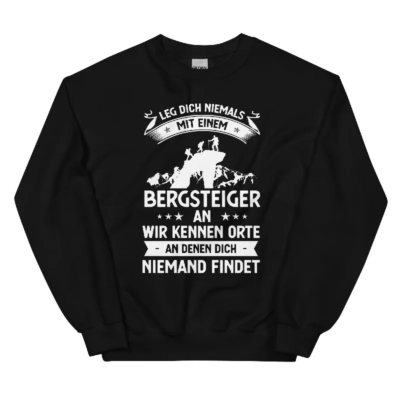 Leg Dich Niemals Mit Einem Bergsteiger An Wir Kennen Orte An Denen Dich Niemand Findet - Sweatshirt (Unisex) Hoodie with Rhinestones Sparkly Elegant