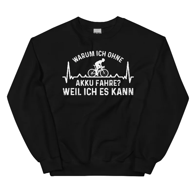 Warum Ich Ohne Akku Fahre Weil Ich Es Kann 3 - Sweatshirt (Unisex) Hoodie with Hem Lace Feminine Delicate Warum Ich Ohne Akku Fahre Weil Ich Es Kann 3 - Sweatshirt (Unisex) Hoodie with Hem Lace Feminine Delicate