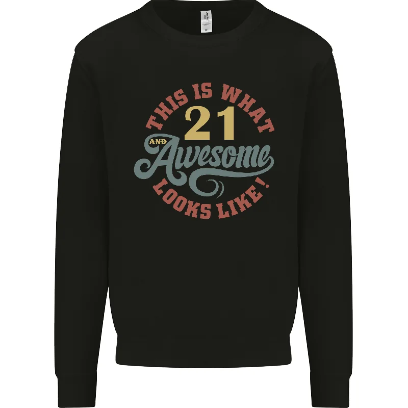 21st Birthday: 21-Year-Old Awesome Mens Sweatshirt Jumper Hoodie Dress Longline Feminine