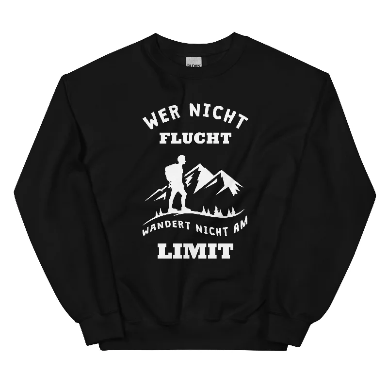 Wer Nicht Flucht Wandert Nicht Am Limit - Sweatshirt (Unisex) Hoodie with Toggle Buttons Decorative Unique Wer Nicht Flucht Wandert Nicht Am Limit - Sweatshirt (Unisex) Hoodie with Toggle Buttons Decorative Unique