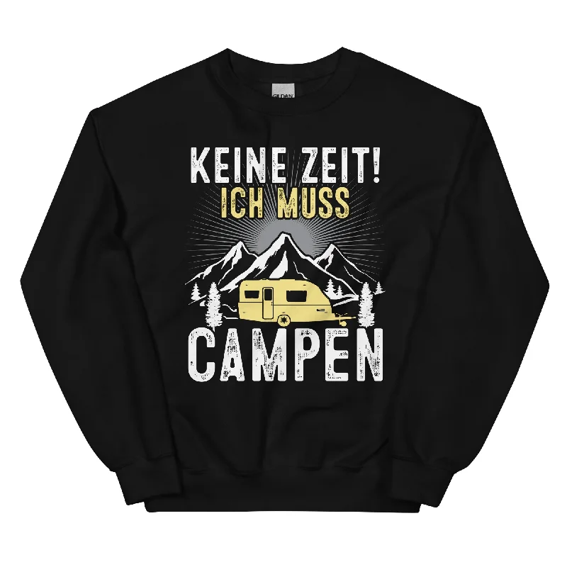 Keine Zeit ich muss Campen - Sweatshirt (Unisex) Hoodie with Slit Hem Functional Movement