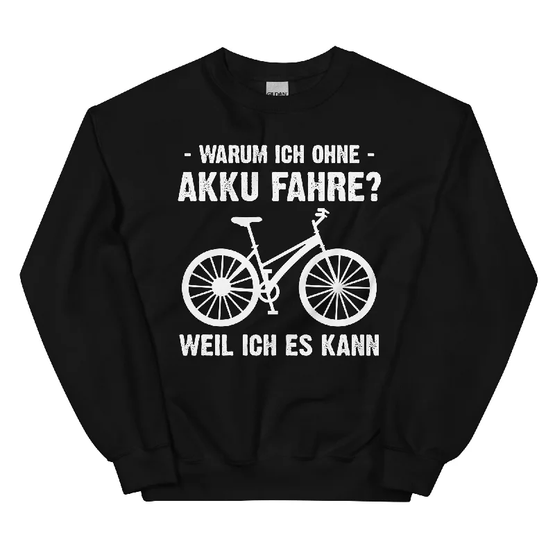 Warum Ich Ohne Akku Fahre Weil Ich Es Kann - Sweatshirt (Unisex) Hoodie with Stripes Bold Sporty Warum Ich Ohne Akku Fahre Weil Ich Es Kann - Sweatshirt (Unisex) Hoodie with Stripes Bold Sporty