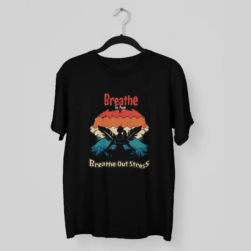 Breathe In Peace Breathe Out Stress Round Neck Half Sleeve Classic T-Shirt Elasticated Padded Insulated
